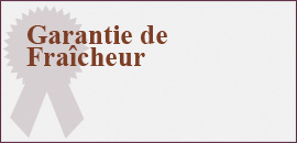 Garantie de Fraicheur