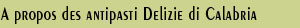 A propos des antipasti Delizie di Calabria