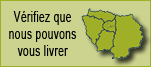 Cliquez ici pour vérifier que nous pouvons vous livrer
